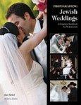 Photographing Jewish Weddings: A Complete Handbook For Professionals