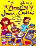 Mark Stark's Amazing Jewish Cookbook For The Entire Family Mark Stark's Amazing Jewish Cookbook For The Entire Family