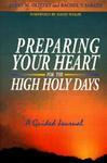 Preparing Your Heart For The High Holy Days: A Guided Journal Preparing Your Heart For The High Holy Days: A Guided Journal
