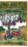 Vegetarian Judaism: A Guide For Everyone Vegetarian Judaism: A Guide For Everyone