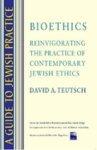 A Guide To Jewish Practice: Bioethics A Guide To Jewish Practice: Bioethics