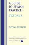 A Guide To Jewish Practice: Tzedaka A Guide To Jewish Practice: Tzedaka