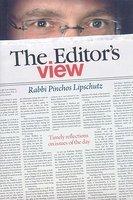 The Editor's View: Timely Reflections On Issues Of The Day The Editor's View: Timely Reflections On Issues Of The Day