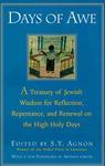 Days Of Awe: A Treasury Of Jewish Wisdom For Reflection, Repentance, And Renewal On The High Holy Days Days Of Awe: A Treasury Of Jewish Wisdom For Reflection, Repentance, And Renewal On The High Holy Days