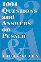 1001 Questions And Answers On Pesach 1001 Questions And Answers On Pesach