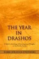 The Year In Drashos: A Rabbi's Anthology Of Contemporary Thoughts On The Weekly Parsha The Year In Drashos: A Rabbi's Anthology Of Contemporary Thoughts On The Weekly Parsha