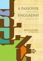 A Passover Haggadah: Go Forth And Learn