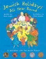 Jewish Holidays All Year Round: A Family Treasury Jewish Holidays All Year Round: A Family Treasury