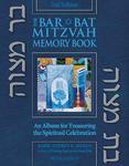 The Bar/Bat Mitzvah Memory Book: An Album For Treasuring The Spiritual Celebration