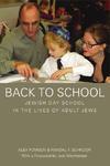 Back To School: Jewish Day School In The Lives Of Adult Jews Back To School: Jewish Day School In The Lives Of Adult Jews