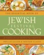 The Essential Book Of Jewish Festival Cooking: 200 Seasonal Holiday Recipes And Their Traditions The Essential Book Of Jewish Festival Cooking: 200 Seasonal Holiday Recipes And Their Traditions