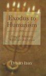 Exodus To Humanism: Jewish Identity Without Religion Exodus To Humanism: Jewish Identity Without Religion