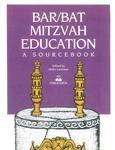 Bar/Bat Mitzvah Education: A Sourcebook Bar/Bat Mitzvah Education: A Sourcebook