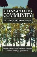 Conscious Community: A Guide To Inner Work Conscious Community: A Guide To Inner Work