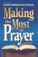 Making The Most Of Prayer Making The Most Of Prayer