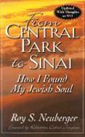 From Central Park To Sinai: How I Found My Jewish Soul From Central Park To Sinai: How I Found My Jewish Soul