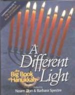 A Different Light: The Big Book Of Hanukkah A Different Light: The Big Book Of Hanukkah