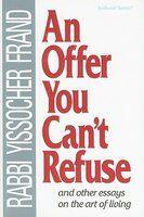 An Offer You Can't Refuse: And Other Essays On The Art Of Living An Offer You Can't Refuse: And Other Essays On The Art Of Living