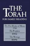 The Torah For Family Reading: The Five Books Of Moses, The Prophets, The Writings