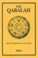 The Qabalah: Secret Traditions Of The West The Qabalah: Secret Traditions Of The West