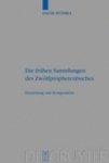 Die Fra1/4hen Sammlungen Des Zwalfprophetenbuches: Entstehung Und Komposition Die Fra1/4hen Sammlungen Des Zwalfprophetenbuches: Entstehung Und Komposition