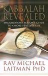 Kabbalah Revealed: The Ordinary Person's Guide To A More Peaceful Life