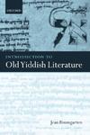 Introduction To Old Yiddish Literature Introduction To Old Yiddish Literature