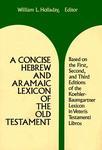 A Concise Hebrew And Aramaic Lexicon Of The Old Testament A Concise Hebrew And Aramaic Lexicon Of The Old Testament