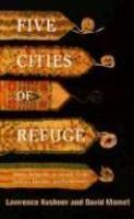 Five Cities Of Refuge: Weekly Reflections On Genesis, Exodus, Leviticus, Numbers, And Deuteronomy