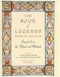 Book Of Legends/Sefer Ha-Aggadah: Legends From The Talmud And Midrash