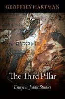 The Third Pillar: Essays In Judaic Studies The Third Pillar: Essays In Judaic Studies