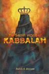 The Secret World Of Kabbalah The Secret World Of Kabbalah