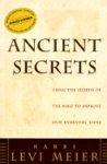 Ancient Secrets: Using The Stories Of The Bible To Improve Our Everyday Lives