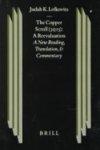 The Copper Scroll - 3q15: A Reevaluation: A New Reading, Translation, And Commentary The Copper Scroll - 3q15: A Reevaluation: A New Reading, Translation, And Commentary