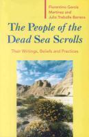 The People Of The Dead Sea Scrolls: Their Writings, Beliefs And Practices The People Of The Dead Sea Scrolls: Their Writings, Beliefs And Practices