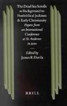 The Dead Sea Scrolls As Background To Postbiblical Judaism Athe Dead Sea Scrolls As Background To Postbiblical Judaism And Early Christianity ND Early The Dead Sea Scrolls As Background To Postbiblical Judaism Athe Dead Sea Scrolls As Background To Postbiblical Judaism And Early Christianity ND Early