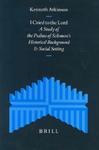 I Cried To The Lord: A Study Of The Psalms Of Solomon's Historical Background And Social Setting I Cried To The Lord: A Study Of The Psalms Of Solomon's Historical Background And Social Setting