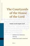 The Courtyards Of The House Of The Lord: Studies On The Temple Scroll The Courtyards Of The House Of The Lord: Studies On The Temple Scroll