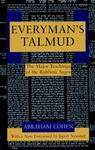Everyman's Talmud: The Major Teachings Of The Rabbinic Sages Everyman's Talmud: The Major Teachings Of The Rabbinic Sages