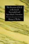The Doctrine Of God In The Jewish Apocryphal And Apocalyptic Literature The Doctrine Of God In The Jewish Apocryphal And Apocalyptic Literature