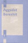 Aggadat Bereshit: Translated From The Hebrew With An Introduction And Notes Aggadat Bereshit: Translated From The Hebrew With An Introduction And Notes