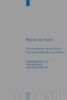Was Ist Ein Text?: Alttestamentliche, Agyptologische Und Altorientalistische Perspektiven Was Ist Ein Text?: Alttestamentliche, Agyptologische Und Altorientalistische Perspektiven