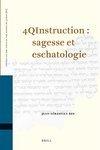 4qinstruction: Sagesse Et Eschatologie 4qinstruction: Sagesse Et Eschatologie