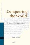 Conquering The World: The War Scroll (1qm) Reconsidered Conquering The World: The War Scroll (1qm) Reconsidered