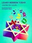 Learn Hebrew Today: ALEF-Bet For Adults Learn Hebrew Today: ALEF-Bet For Adults