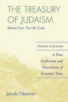 The Treasury Of Judaism, Volume Two: The Life Cycle