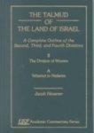 The Talmud Of The Land Of Israel: A Complete Outline Of The Second, Third, And Fourth Divisions, II. The Divisions Od Womane, B. Nazir To Sotah