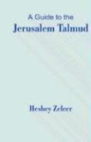 A Guide To The Jerusalem Talmud A Guide To The Jerusalem Talmud