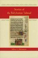 Stories Of The Babylonian Talmud Stories Of The Babylonian Talmud
