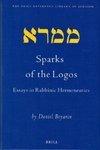 Sparks Of The Logos Sparks Of The Logos: Essays In Rabbinic Hermeneutics Essays In Rabbinic Hermeneutics Sparks Of The Logos Sparks Of The Logos: Essays In Rabbinic Hermeneutics Essays In Rabbinic Hermeneutics